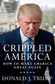 cover for Crippled America: How to Make America Great Again by Donald Trump