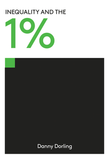 cover for Inequality and the 1% by Danny Dorling
