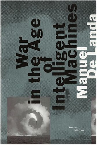 cover for War in the Age of Intelligent Machines by Manuel De Landa