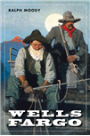 cover for Wells Fargo by Ralph Moody