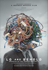 cover for Lo and Behold: Reveries of the Connected World , a film directed by Werner Herzog
